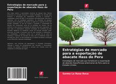Buchcover von Estratégias de mercado para a exportação de abacate Hass do Peru