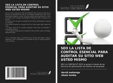 Capa do livro de SEO LA LISTA DE CONTROL ESENCIAL PARA AUDITAR SU SITIO WEB USTED MISMO 