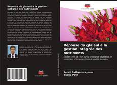 Bookcover of Réponse du glaïeul à la gestion intégrée des nutriments