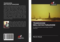 Copertina di TRANSIZIONI NELL'ACCULTURAZIONE