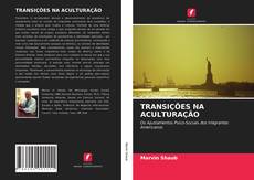 TRANSIÇÕES NA ACULTURAÇÃO的封面