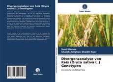 Divergenzanalyse von Reis (Oryza sativa L.) Genotypen kitap kapağı