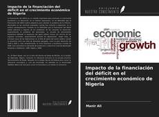 Capa do livro de Impacto de la financiación del déficit en el crecimiento económico de Nigeria 