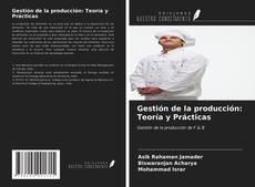 Copertina di Gestión de la producción: Teoría y Prácticas
