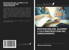 Copertina di MOTIVACIÓN DEL ALUMNO Y CO-CONSTRUCCIÓN DEL CONOCIMIENTO