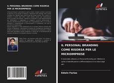 IL PERSONAL BRANDING COME RISORSA PER LE MICROIMPRESE的封面