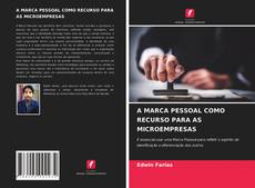 Capa do livro de A MARCA PESSOAL COMO RECURSO PARA AS MICROEMPRESAS 