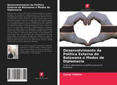 Portada del libro de Desenvolvimento da Política Externa do Botswana e Modos de Diplomacia
