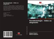 Обложка Parodontologie - Aides au diagnostic