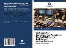 Verbesserter Sensordesign-Ansatz für die Architektur von drahtlosen Netzwerkknoten kitap kapağı