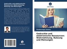 Capa do livro de Gedruckte und elektronische Ressourcen: Wahrnehmung, Nutzung und Meinungen 