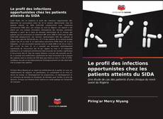 Le profil des infections opportunistes chez les patients atteints du SIDA的封面