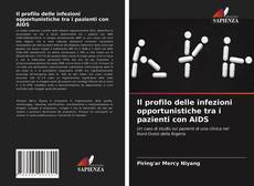 Copertina di Il profilo delle infezioni opportunistiche tra i pazienti con AIDS