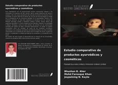 Bookcover of Estudio comparativo de productos ayurvédicos y cosméticos