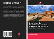 Copertina di Interesses de Investimento da Grã-Bretanha em Espanha