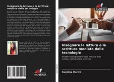 Insegnare la lettura e la scrittura mediata dalle tecnologie的封面