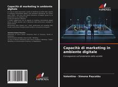 Copertina di Capacità di marketing in ambiente digitale