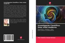 Couverture de Investigação Científica: Uma visão moderna