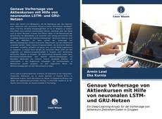 Buchcover von Genaue Vorhersage von Aktienkursen mit Hilfe von neuronalen LSTM- und GRU-Netzen