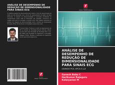 Couverture de ANÁLISE DE DESEMPENHO DE REDUÇÃO DE DIMENSIONALIDADE PARA SINAIS ECG