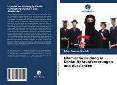 Islamische Bildung in Kenia: Herausforderungen und Aussichten kitap kapağı