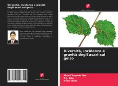 Buchcover von Diversità, incidenza e gravità degli acari sul gelso