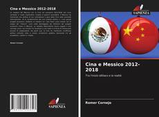 Copertina di Cina e Messico 2012-2018