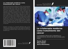 Buchcover von La crioterapia moderna como tratamiento del cáncer