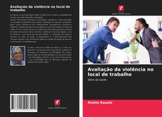 Buchcover von Avaliação da violência no local de trabalho