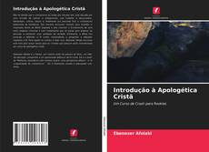 Borítókép a  Introdução à Apologética Cristã - hoz
