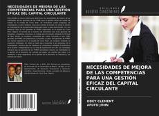 Buchcover von NECESIDADES DE MEJORA DE LAS COMPETENCIAS PARA UNA GESTIÓN EFICAZ DEL CAPITAL CIRCULANTE