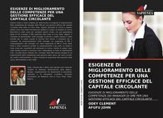 ESIGENZE DI MIGLIORAMENTO DELLE COMPETENZE PER UNA GESTIONE EFFICACE DEL CAPITALE CIRCOLANTE的封面