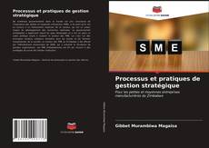 Couverture de Processus et pratiques de gestion stratégique