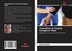 Transition to Family Caregiver Role的封面