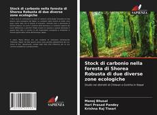 Copertina di Stock di carbonio nella foresta di Shorea Robusta di due diverse zone ecologiche