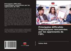 Couverture de Principales difficultés linguistiques rencontrées par les apprenants de l'EFL