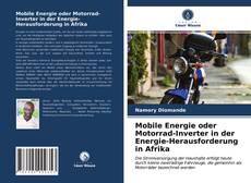 Mobile Energie oder Motorrad-Inverter in der Energie-Herausforderung in Afrika kitap kapağı