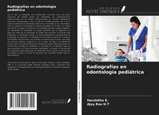Copertina di Radiografías en odontología pediátrica