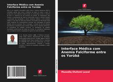 Copertina di Interface Médica com Anemia Falciforme entre os Yorùbá