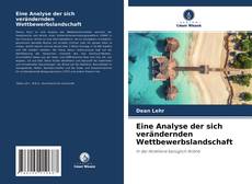 Copertina di Eine Analyse der sich verändernden Wettbewerbslandschaft