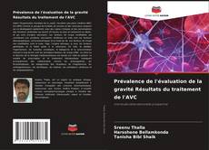 Couverture de Prévalence de l'évaluation de la gravité Résultats du traitement de l'AVC