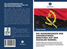 DIE AUSWIRKUNGEN DER UNIVERSITÄREN BERATUNG AUF DEN SOZIALEN WANDEL kitap kapağı