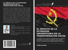Portada del libro de EL IMPACTO DE LA EXTENSIÓN UNIVERSITARIA EN LA TRANSFORMACIÓN SOCIAL