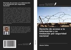 Обложка Derecho de acceso a la información y su limitación por seguridad nacional