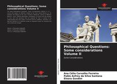 Philosophical Questions: Some considerations Volume II的封面