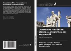 Couverture de Cuestiones filosóficas: algunas consideraciones Volumen II