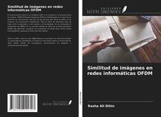 Bookcover of Similitud de imágenes en redes informáticas OFDM