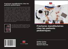 Couverture de Fractures mandibulaires chez les patients pédiatriques