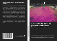 Capa do livro de Adsorción de iones de potasio de la vinaza 