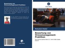 Bewertung von Stressmanagement-Praktiken kitap kapağı